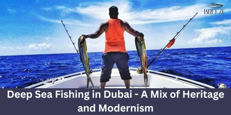 Deep Sea Fishing in Dubai